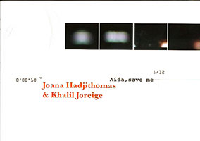 Joana Hadjithomas & Khalil Joreige - Aida, save me