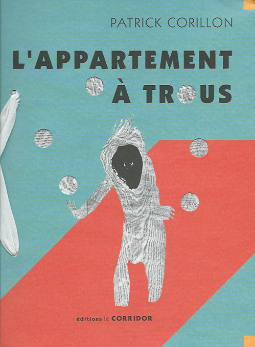 Patrick Corillon - L'appartement  trous